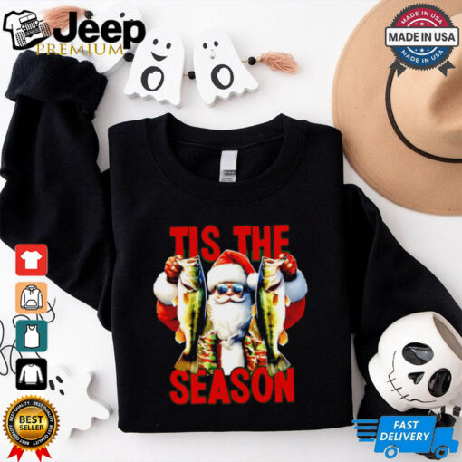 Tis the season to fish Santa Clause Christmas shirt