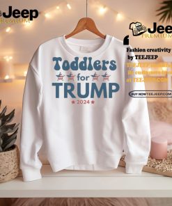 Toddlers For Trump 2024 Shirt