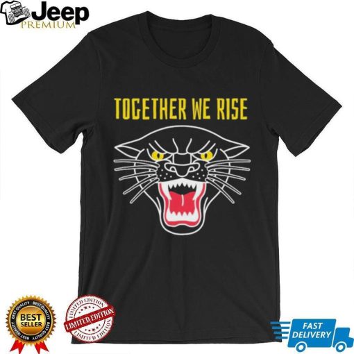 Together We Rise Black History Month Proudly Black T shirt