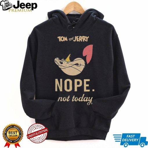 Tom & Jerry ‘Not Today’ Shirt