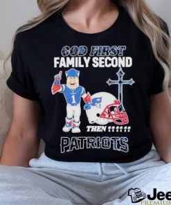 Top God First Family Second Then New England Patriots Shirt