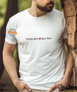 Top Pretty Girls love Ayra Starr heart shirt