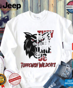 Toppenish Wildcats they not like us shirt