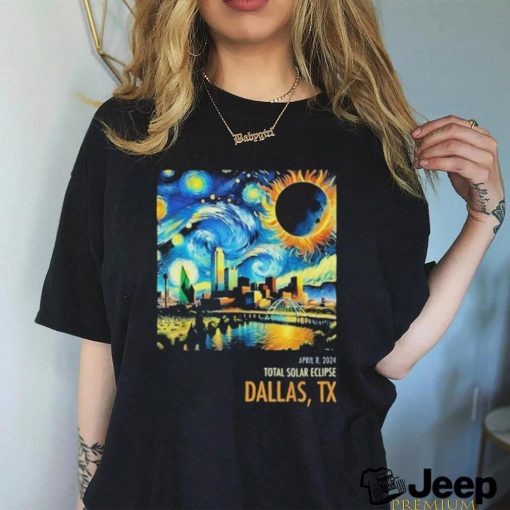 Total Solar Eclipse 2024 Dallas Shirt