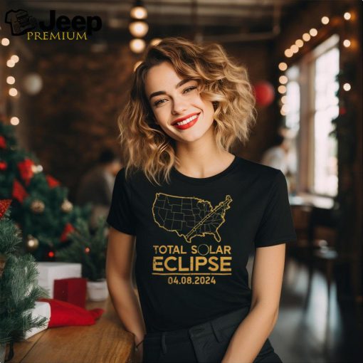 Total Solar Eclipse Map 04.08.24 Totality Shirt