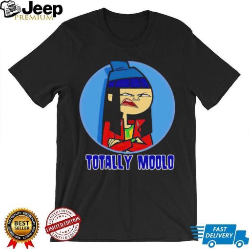 Totally moolo shirt