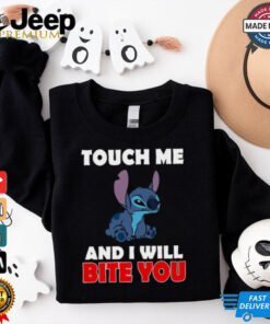 Touch Me And I Will Bite You Stitch T Shirt