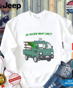 Trailer Park Boys Ya Fackin Want One T shirt