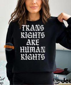 Trans Rights Are Human Rights Lgbt Gay Lesbian Pride T Shirt
