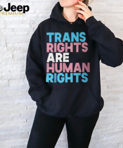 Transgender Lgbtq Pride Trans Right Are Human Rights T Shirt