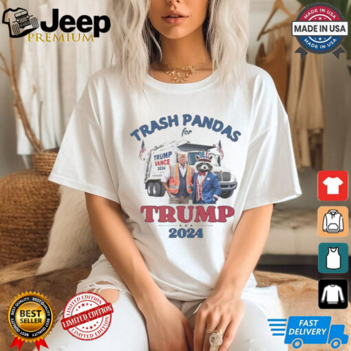 Trash pandas for Trump 2024 shirt