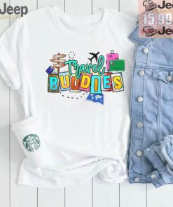 Travel Buddies Shirt, Travelers Shirt