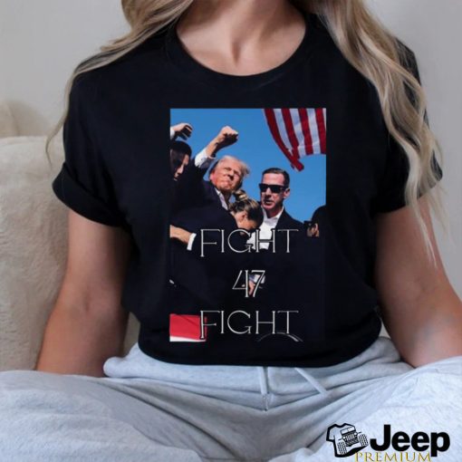 Trending Trump Assassination Fight 47 Fight Trump 2024 T shirt