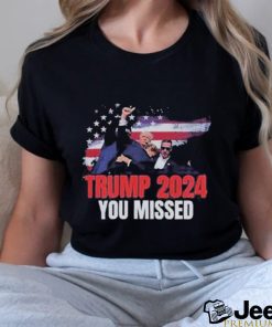 Trending Trump Shot Assassination Attempt Donald Trump Bloody Ear You Missed T shirt