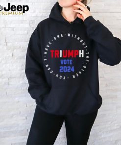 Triumph vote 2024 Shirt