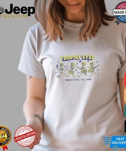 Trophy eyes till I dies T shirt