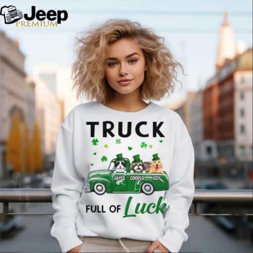 Truck Full Of Luck shirt