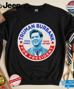 Truman Burbank For President T Shirt