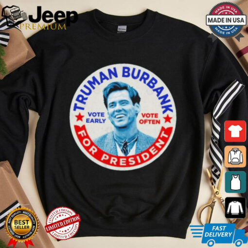 Truman Burbank For President T Shirt