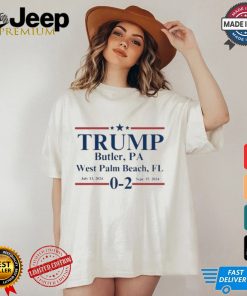 Trump 0 2 Unstoppable Fighter Butler, PA and W Palm Beach, FL T Shirt