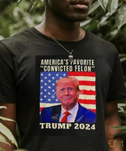 Trump 2024 America’s Favorite Convicted Felon American Flag T shirt