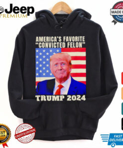 Trump 2024 America’s favorite convicted felon American flag Election 2024 shirt