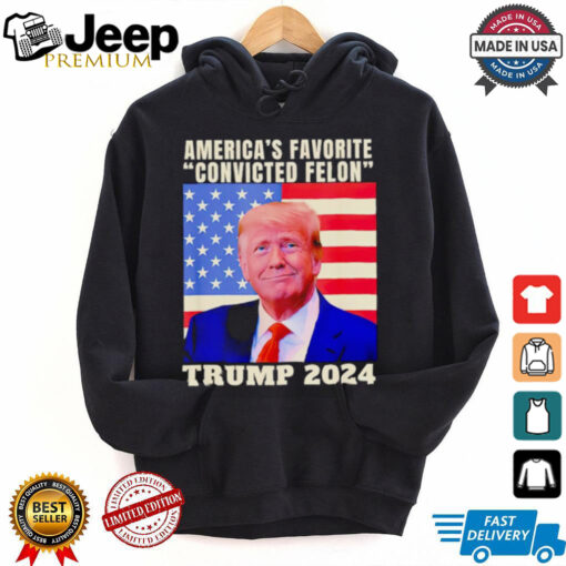 Trump 2024 America’s favorite convicted felon American flag Election 2024 shirt