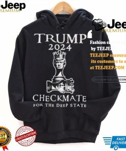 Trump 2024 Checkmate For The Deep State T shirt