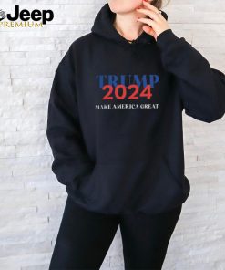 Trump 2024 Make America Great T Shirt