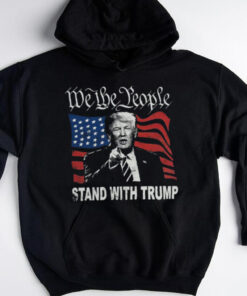 Trump 2024 Shirt We The People Stand With Donald Trump T Shirt