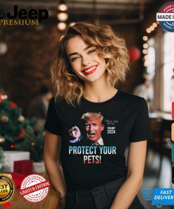 Trump 2024 They’re Eating The Dogs Protect Your Pets t shirt