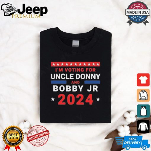 Trump And Kennedy 2024 I’m Voting For Uncle Donny And Bobby Jr T Shirt