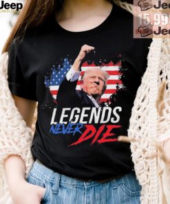 Trump Fight Legends Never Die Pennsylvania Rally Shirt