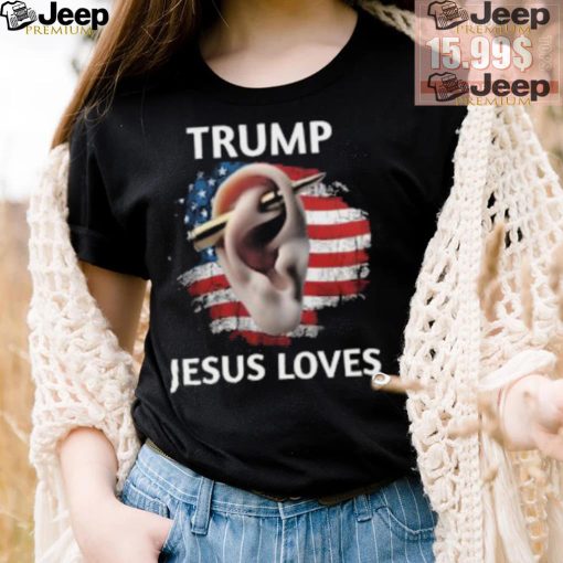 Trump Jesus Loves Shirt