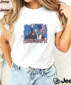 Trump Legends Never Die Shirt