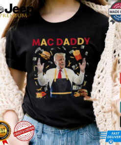 Trump Mac Daddy Tshirt