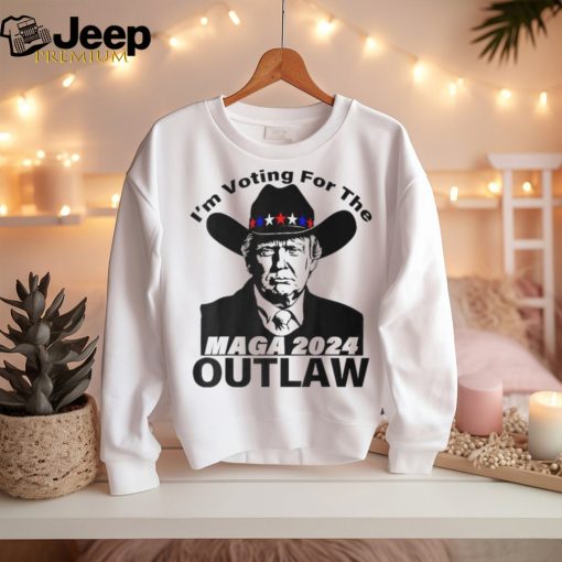 Trump Maga 2024 I’m Voting For The Outlaw T Shirt