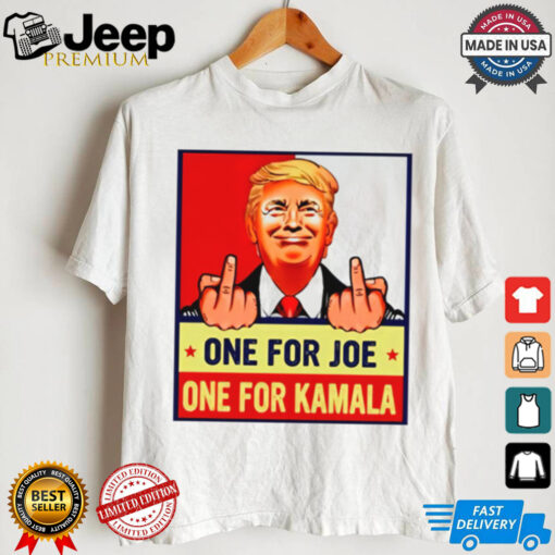 Trump Middle Finger One For Joe One For Kamala 2024 Shirt