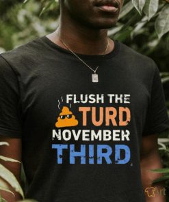 Trump Nop Orange Flush the Turd November Third T Shirt - teejeep