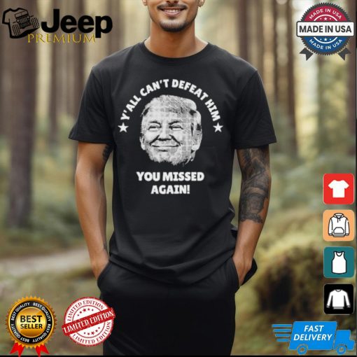 Trump Shooting Golf Club You Missed Again T Shirt