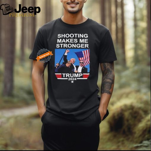 Trump Shooting Makes Me Stronger Trump Pennsylvania 2024 T Shirt