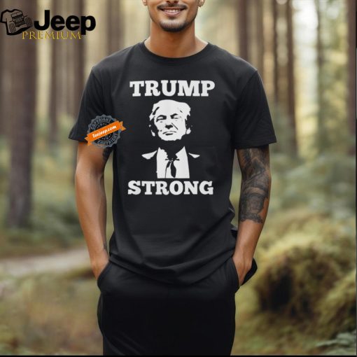 Trump Strong Pennsylvania Rally Shirt