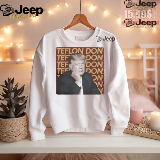 Trump Teflon Don Shirt