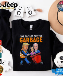 Trump Time To Take Out Garbage Biden Harris Shirt