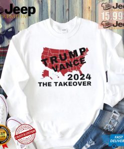 Trump Vance 2024 The Takeover shirt