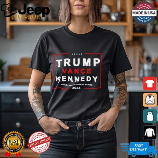 Trump Vance Kennedy Make America Great Again 2024 Shirt