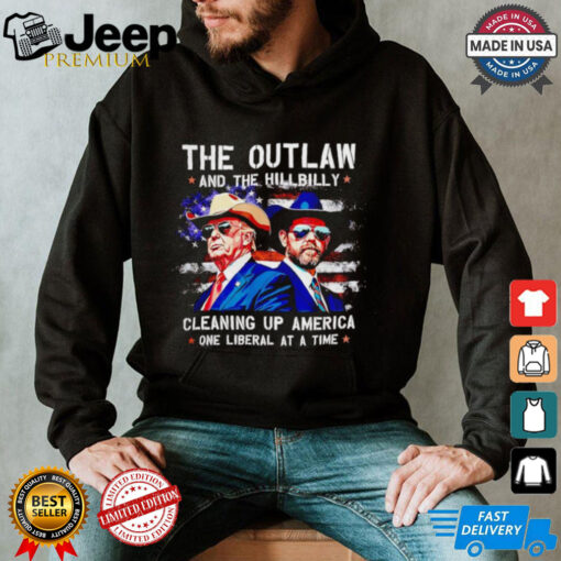 Trump Vance the outlaw and the hillbilly cleaning up America shirt