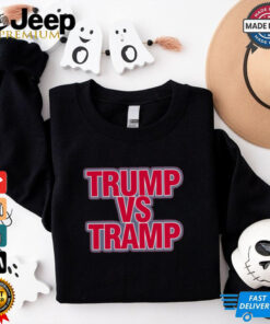 Trump Vs Tramp Bitch It’s Maga Time Shirt