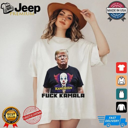 Trump Wearing Kamunism Fuck Kamala Clown shirt