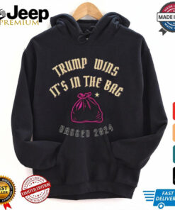 Trump Wins It’s In The Bag Bagged 2024 T shirt